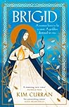 Brigid by Kim Curran Brigid by Kim Curran