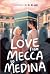 Love from Mecca to Medina (Love From A to Z, #2)