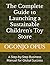 The Complete Guide to Launc...