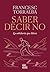 Saber decir que no by Francesc Torralba Roselló