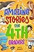 Amazing Stories for Fourth ...