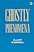 Ghostly Phenomena