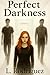 Perfect Darkness