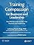 Training Compassion for Business and Leadership by Lobsang Tenzin Negi
