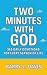 Two Minutes with God: 365 D...