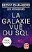 La Galaxie vue du sol (Les Voyageurs, Tome 4)