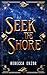 Seek The Shore (Speak The Ocean Book 3)