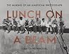 Lunch on a Beam: ...