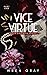 Vice + Virtue: Part 1 (Nort...