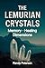 The Lemurian Crystals: Keys...