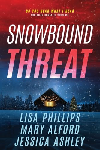 Snowbound Threat (Do You Hear What I Hear #1)
