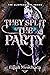 They Split the Party (Glintchasers Book 2)