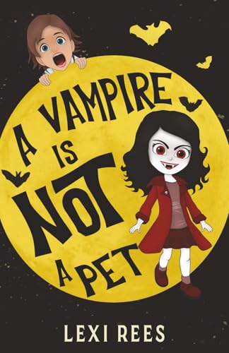 A Vampire is NOT a pet (Paperback)