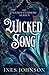 Wicked Song by Ines Johnson