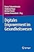 Digitales Empowerment im Gesundheitswesen (German Edition)