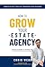 How To Grow Your Estate Age...