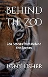 Behind the Zoo: Z...