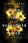 WHEN THE SUNFLOWE...