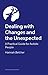 Dealing with Changes and th...