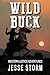 Wild Buck by Jesse Storm