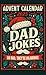 Advent Calendar 2025: Dad Jokes: 24 Days of Festive Fun for Adults, Family-Friendly Humor, Great Gift for Men and Women