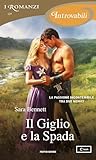Il giglio e la spada by Sara Bennett