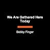 We Are Gathered H...