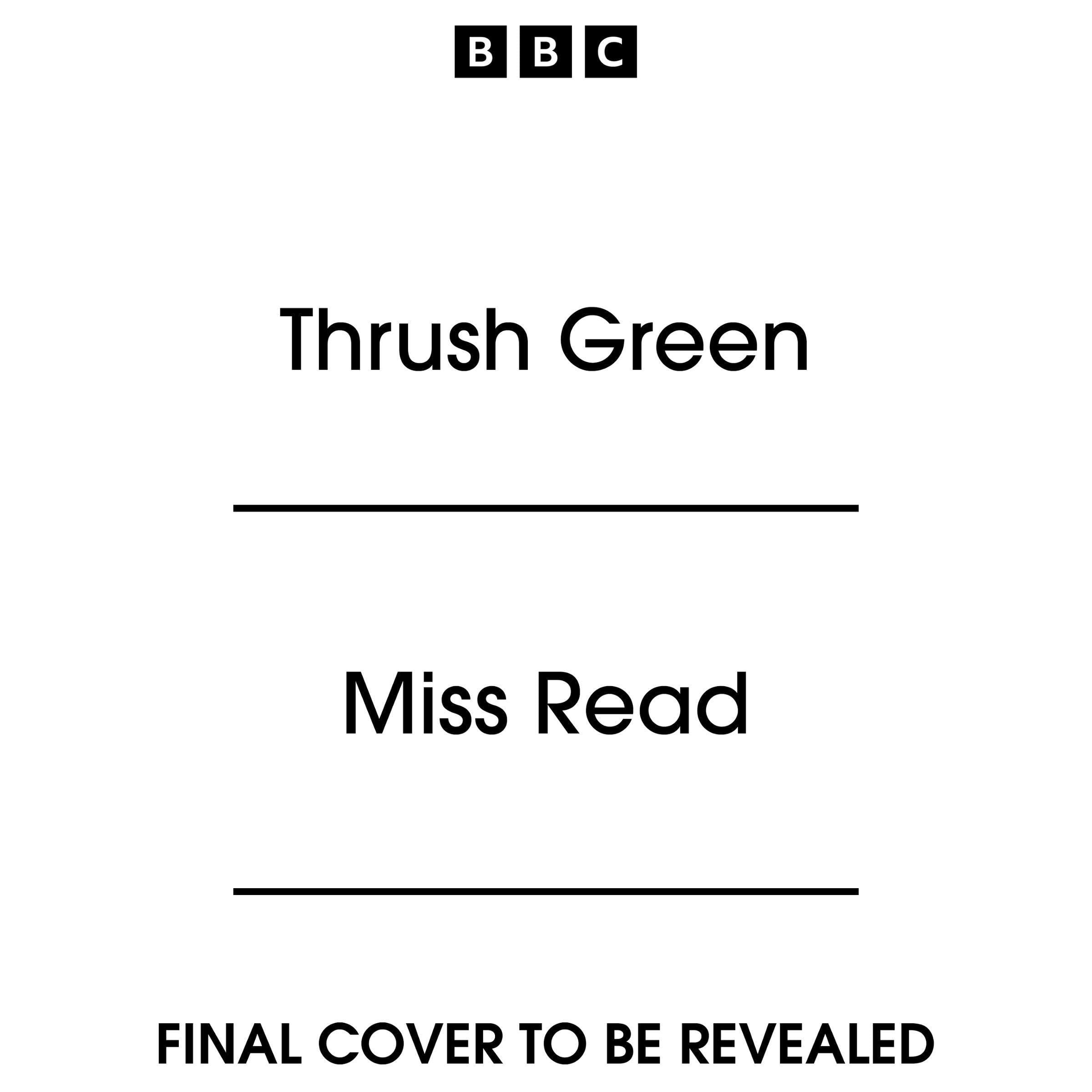 Thrush Green: A Full-Cast BBC Radio Dramatisation (Audible Audio)