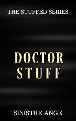 Doctor Stuff (The Stuffed Series Book 7)