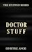 Doctor Stuff (The Stuffed Series Book 7)