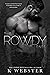The Rowdy Ones (The Wild, #5)
