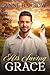 His Saving Grace: West Virginia Is For Lovers Book Two set in 2004