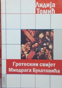Groteskni svijet Miodraga Bulatovića (Paperback)