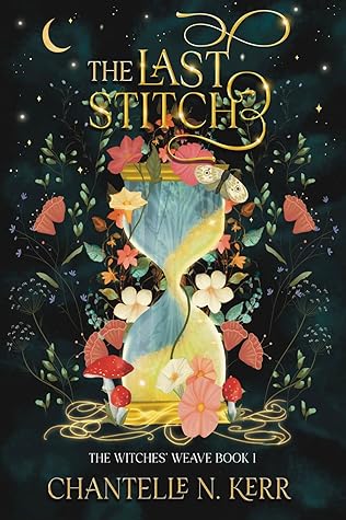 The Last Stitch (The Witches' Weave #1)