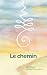 Le chemin