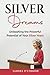 Silver Dreams: Unleashing t...