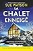 Le Chalet enneigé: Un thriller psychologique complètement dingue (French Edition)
