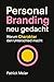Personal Branding neu gedac...