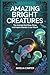 Amazing Bright Creatures: T...