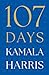 107 Days by Kamala Harris