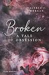 Broken: A Tale of...