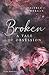 Broken: A Tale of Obsession