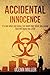 Accidental Innocence
