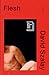 Flesh