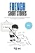 French Short Stories for Beginners - A1 by WordyWay