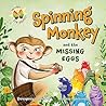Spinning Monkey and the Missing Eggs: An Interactive Picture Book with a Mystery to Solve and Games to Play, Inspiring Kids to Get Up and Move