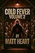 Cold Fever Volume 2