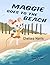 Maggie Goes to the Beach