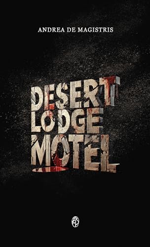 Desert Lodge Motel (Italian Edition)