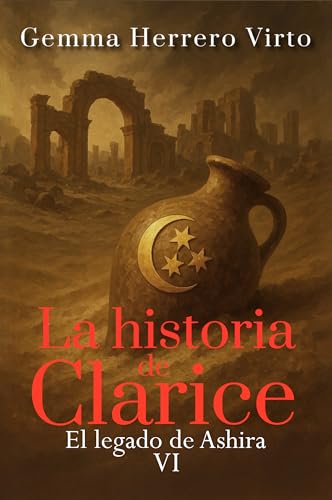 El legado de Ashira (La historia de Clarice, #6)